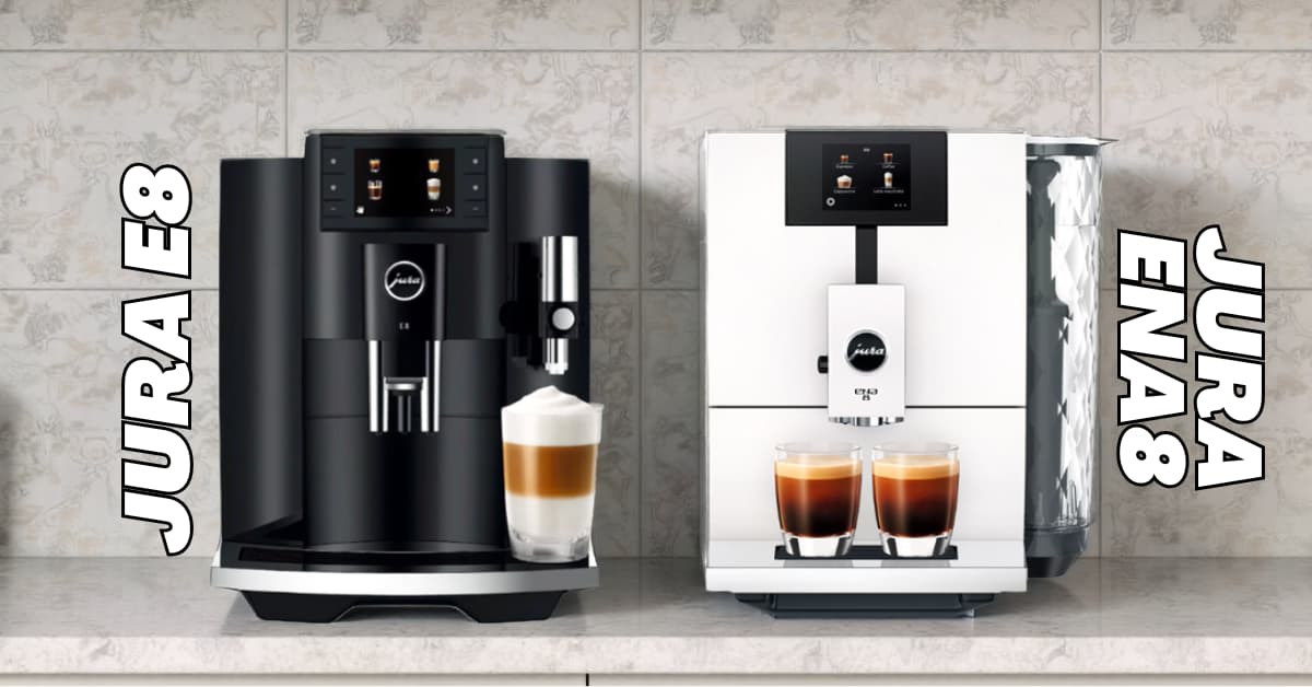 Jura E8 vs ENA 8: The Real Differences (+ Who Should Avoid ENA 8)